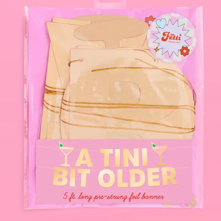 Tini Bit Older Gold Foil Banner